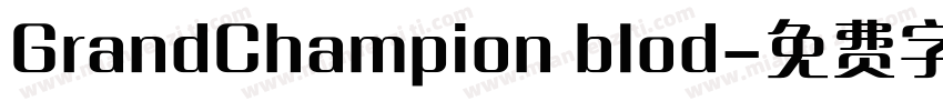 GrandChampion blod字体转换